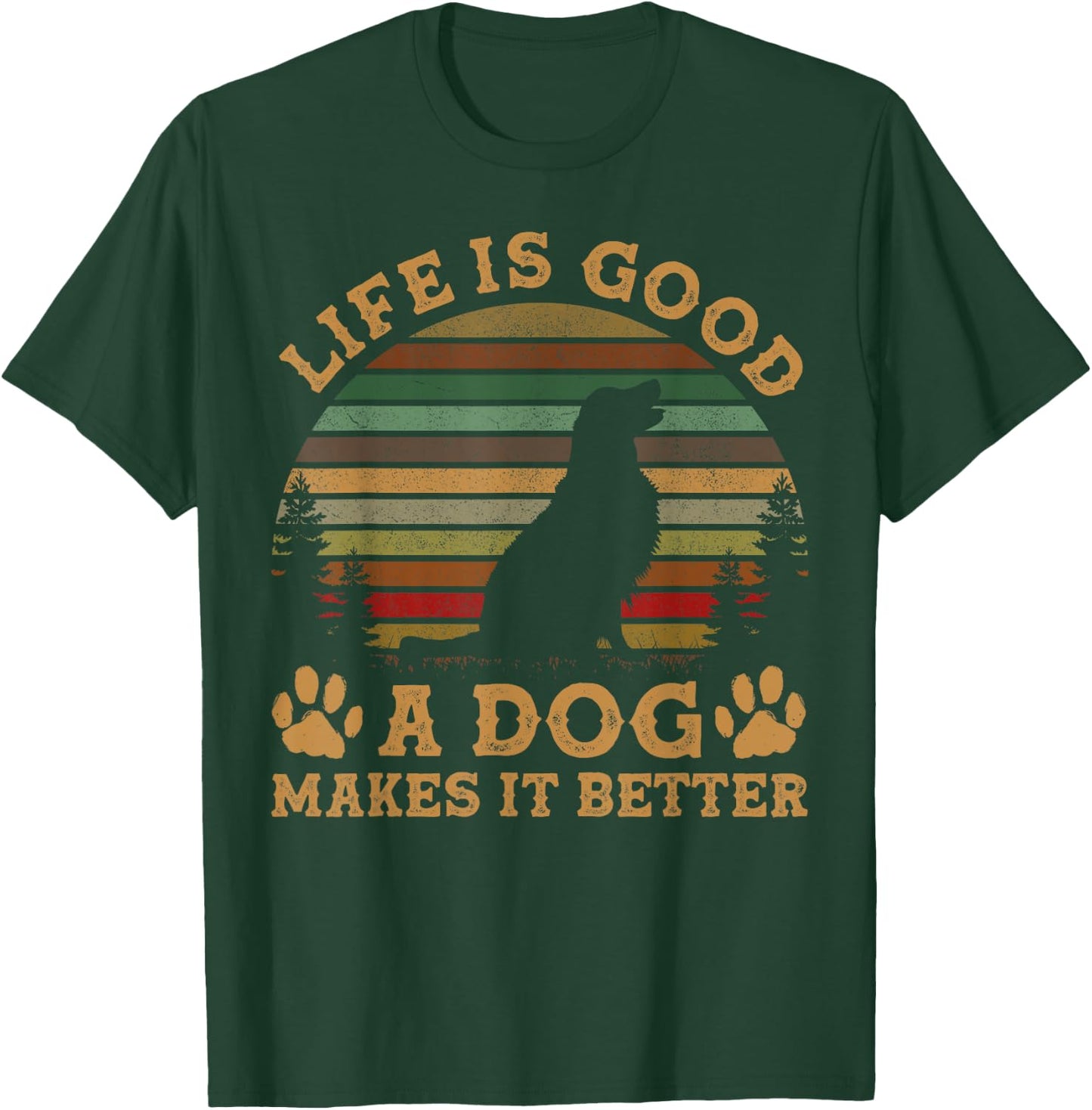 Life Is Funny Good A Dog Makes It Better Vintage Women T-Shirt - T-Shirt | Forest