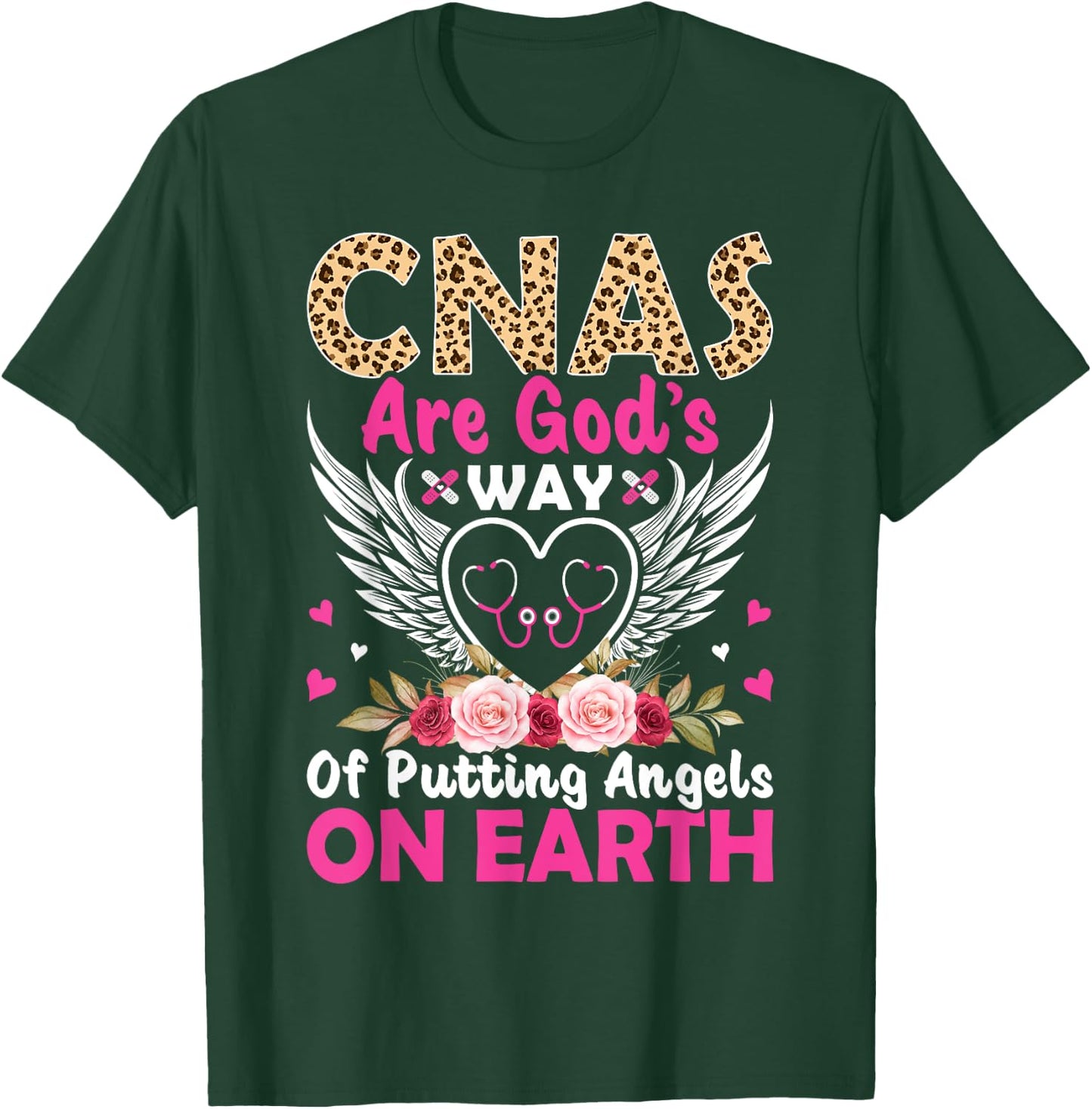 CNAs Are God's Way Of Putting Angels On Earth T-Shirt - T-Shirt | Forest