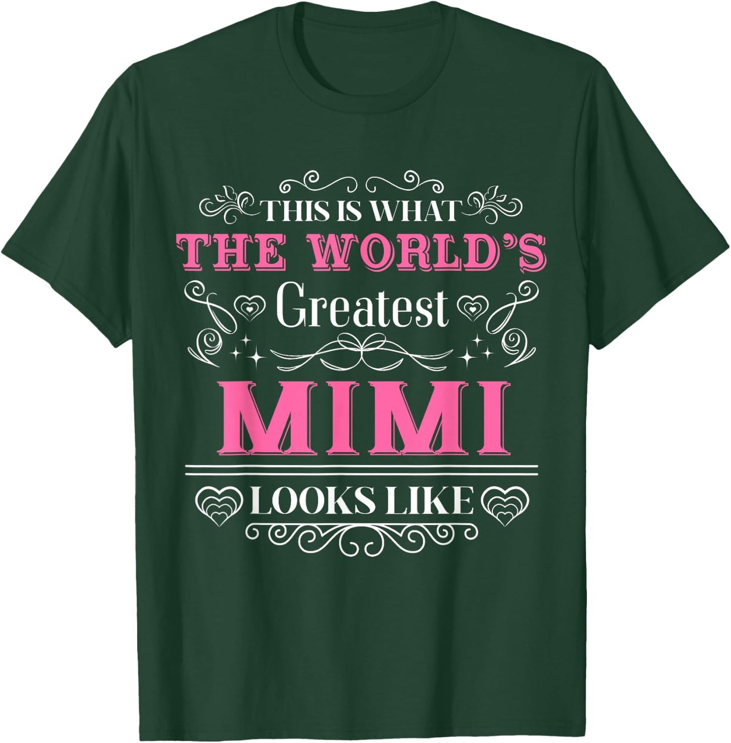 World's Greatest Mimi Looks Like Cute Grandma Mother's Day T-Shirt - T-Shirt | Forest