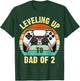 Daddy Again Leveling Up To Dad of 2 Dad T-Shirt - T-Shirt | Forest
