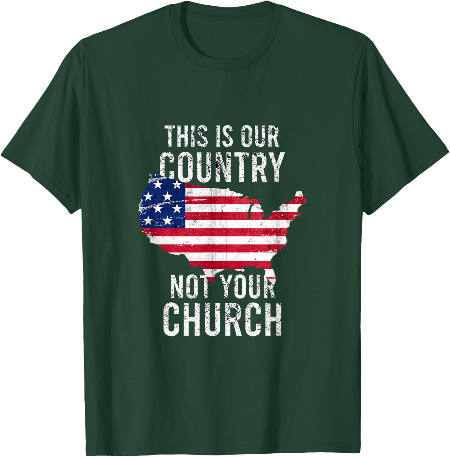 This is our country not your church freedoom religious T-Shirt - T-Shirt | Forest