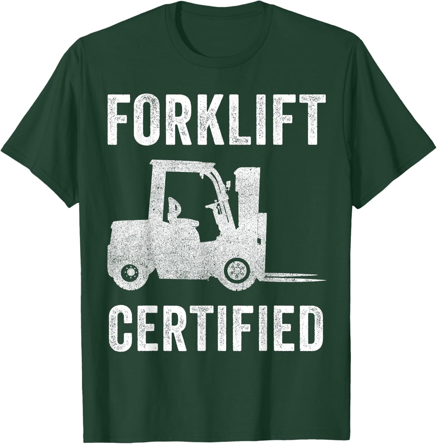 Retro Style Funny Forklift Operator Forklift Certified T-Shirt - T-Shirt | Forest