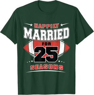 Happily Married for 25 Seasons 25th Wedding Anniversary T-Shirt - T-Shirt | Forest
