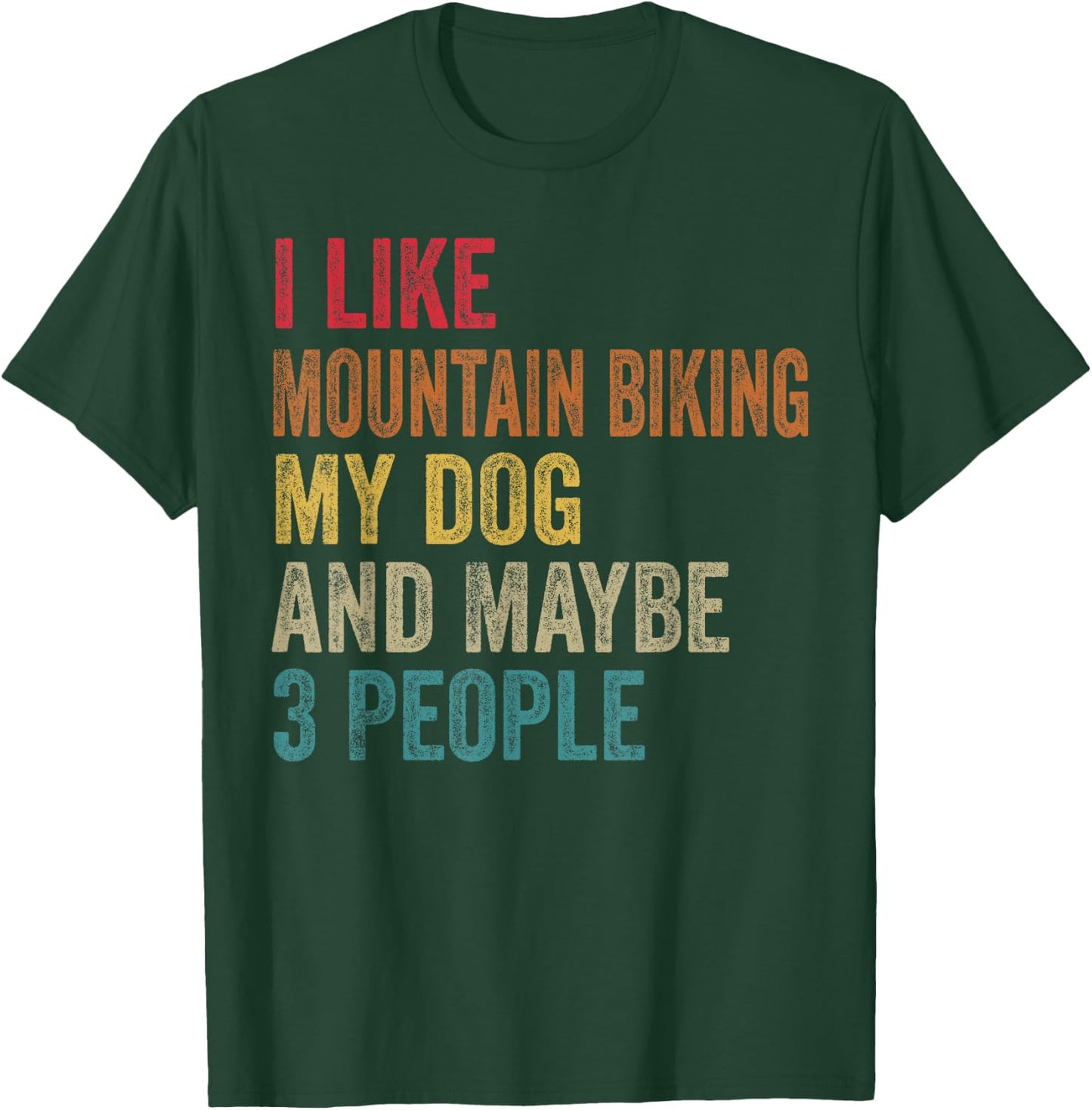 I Like Mountain biking My dog & Maybe 3 People Vintage Women T-Shirt - T-Shirt | Forest