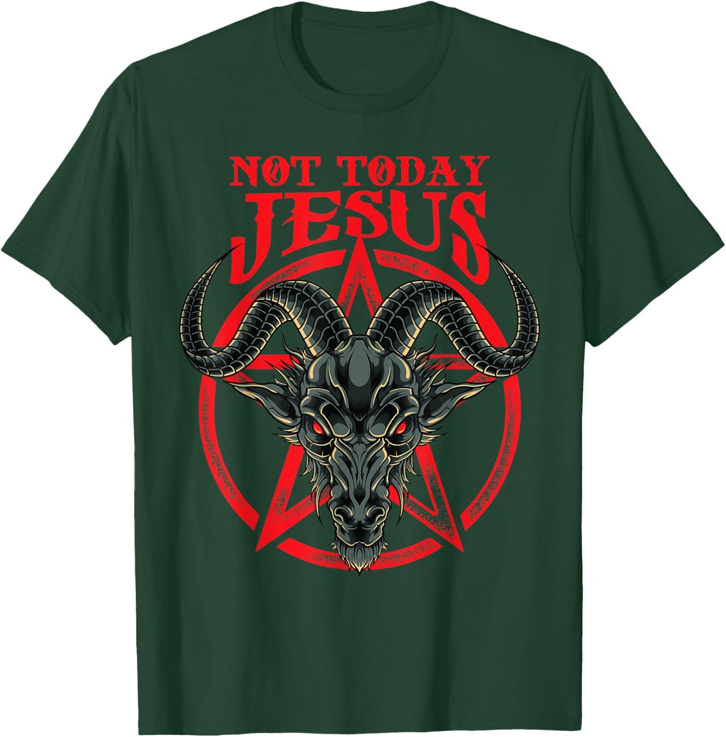 Not Today Jesus Baphomet T-Shirt - T-Shirt | Forest