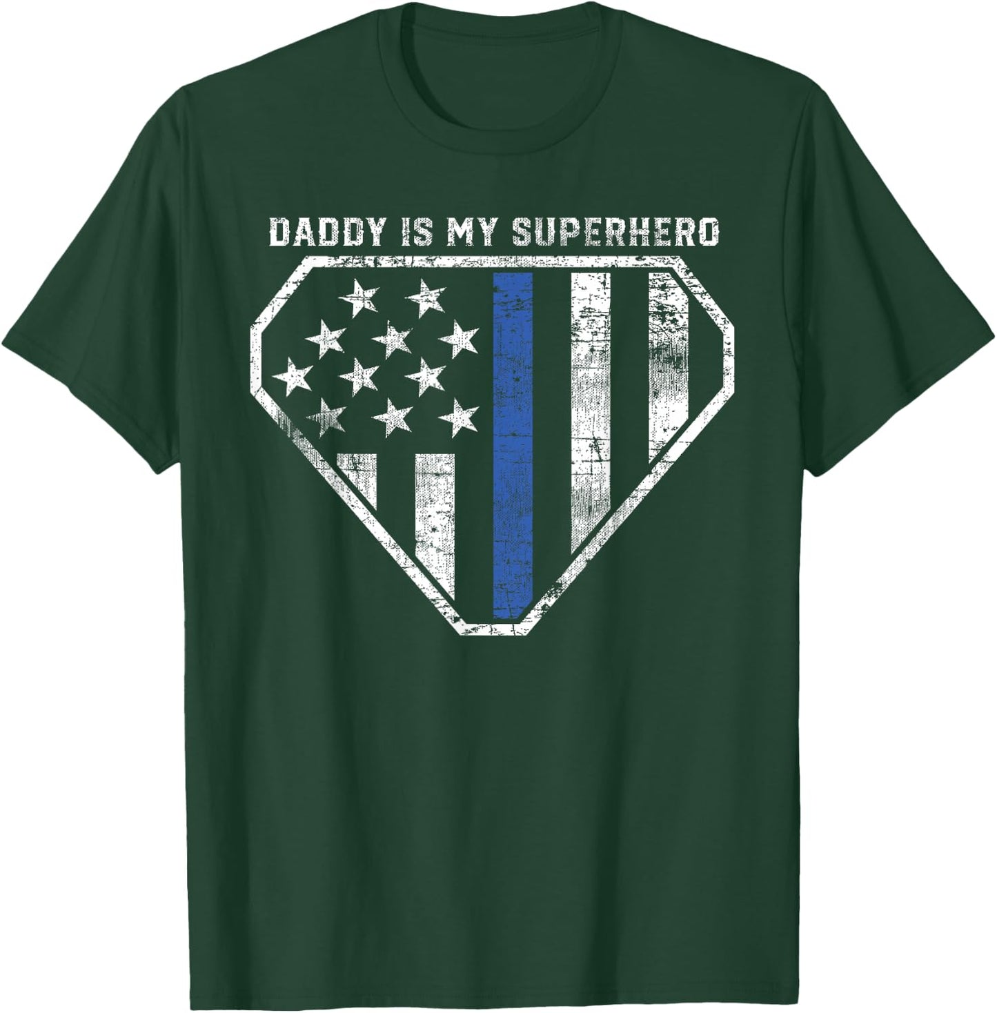 Daddy is My Superhero Blue Line Super Police Officer T-Shirt - T-Shirt | Forest