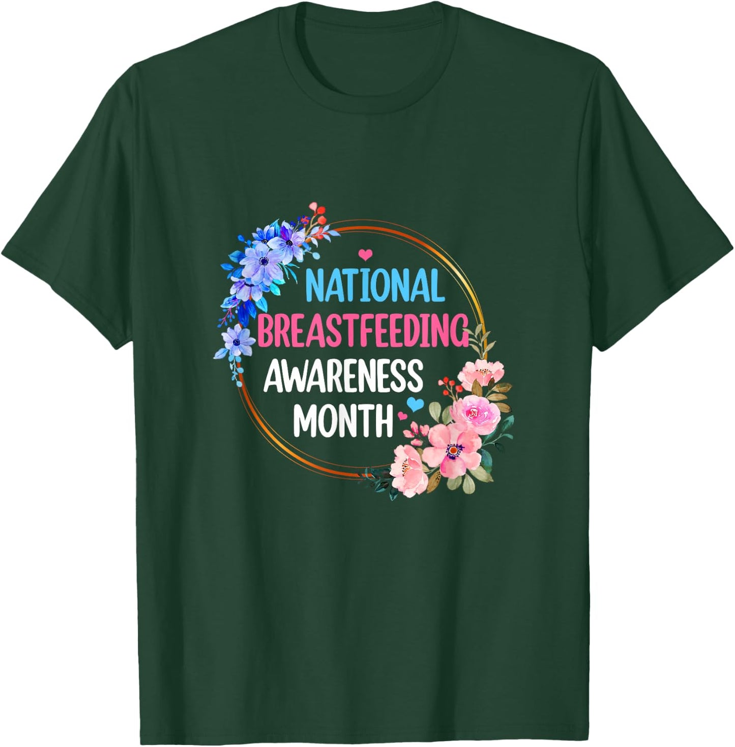 August Floral Mother National Breastfeeding Awareness Month T-Shirt - T-Shirt | Forest