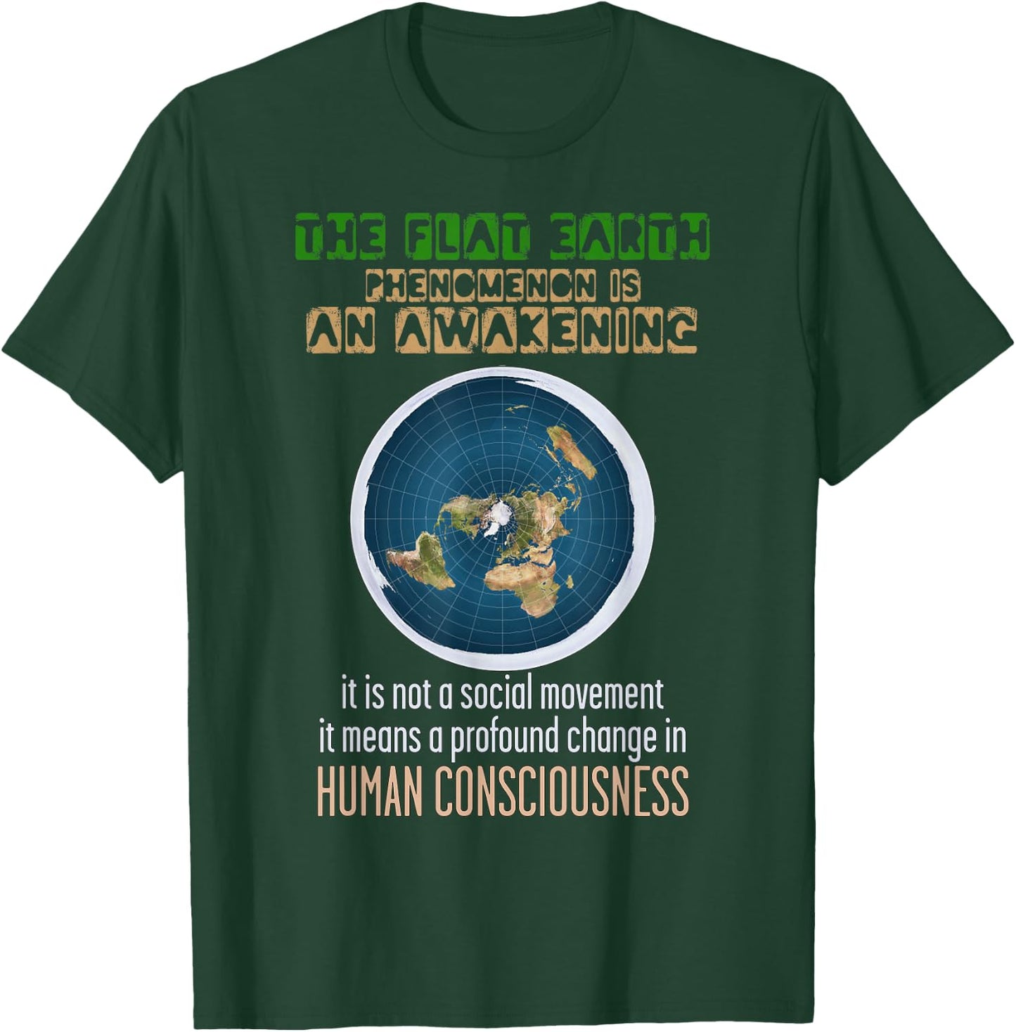 The Flat Earth Phenomena Is An Awakening Flat Earther T-Shirt - T-Shirt | Forest
