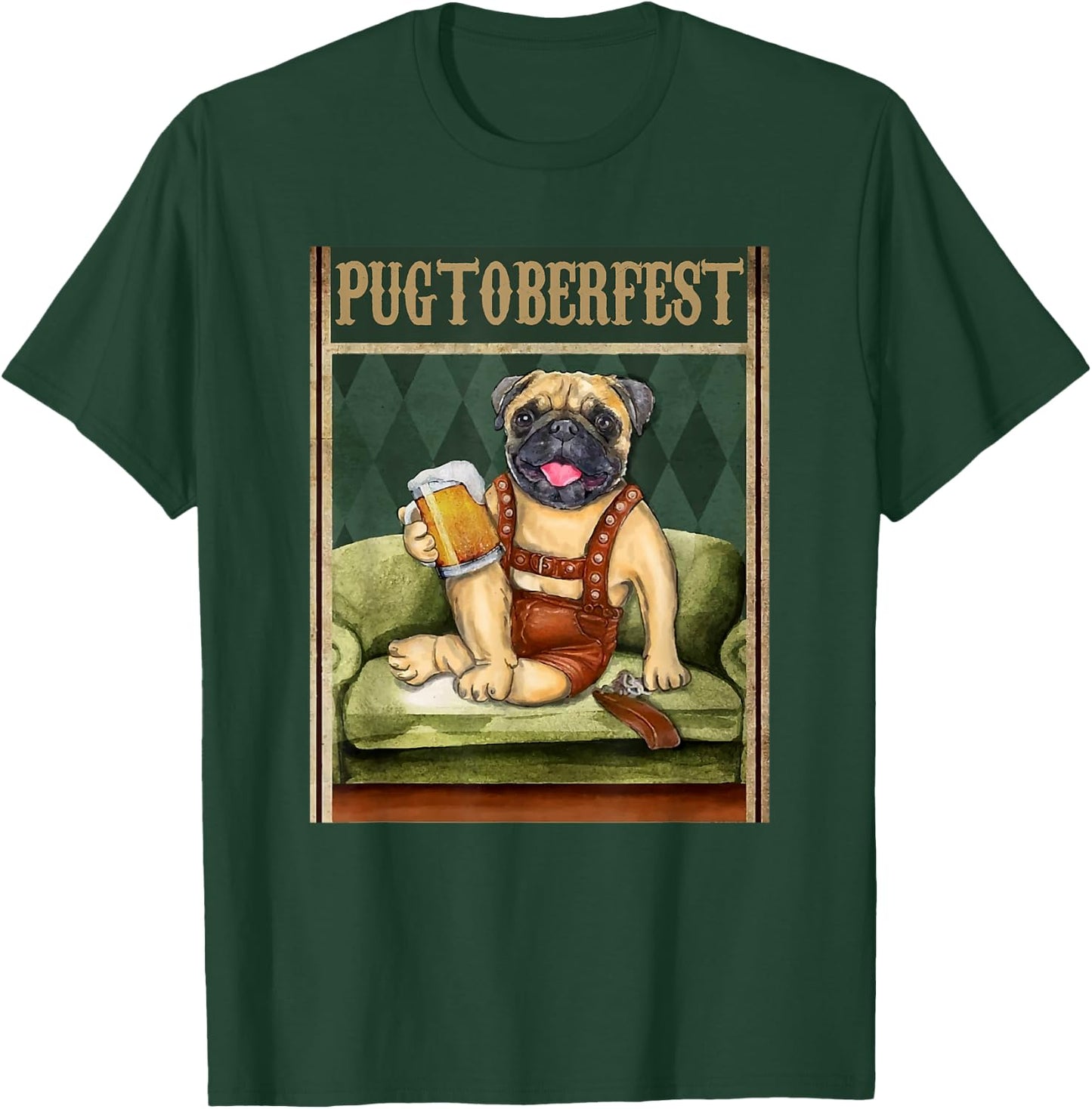 Pugtoberfest Beer Festival Beer Drinker Oktoberfest Pug T-Shirt - T-Shirt | Forest