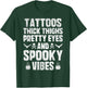 Tattoos Thich Thighs Pretty Eyes And Spooky Vibes Halloween T-Shirt - T-Shirt | Forest