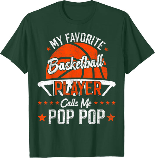 My Favorite Basketball Player Calls Me Pop Pop Funny Dad T-Shirt - T-Shirt | Forest