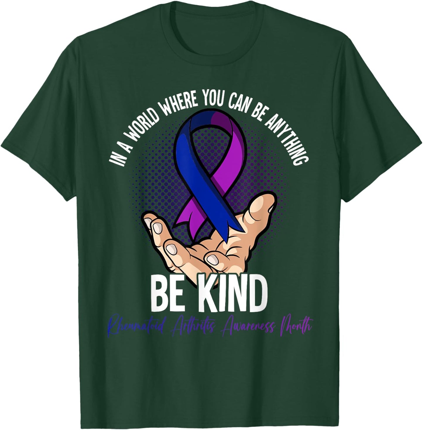 Rheumatoid Arthritis Awareness Month T-Shirt - T-Shirt | Forest