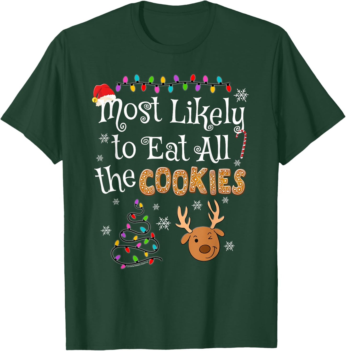 Most Likely To Eat All the Cookies Funny Christmas T-Shirt - T-Shirt | Forest