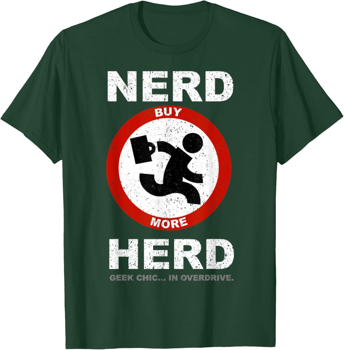 Vintage Nerd Herd Geek Chic In Overdrive T-Shirt - T-Shirt | Forest