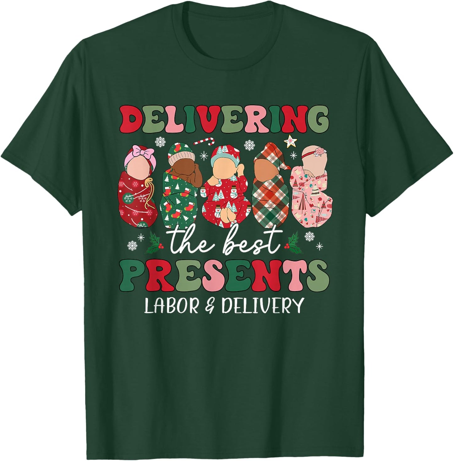 Delivering The Best Presents Labor Delivery Nurse Christmas T-Shirt - T-Shirt | Forest