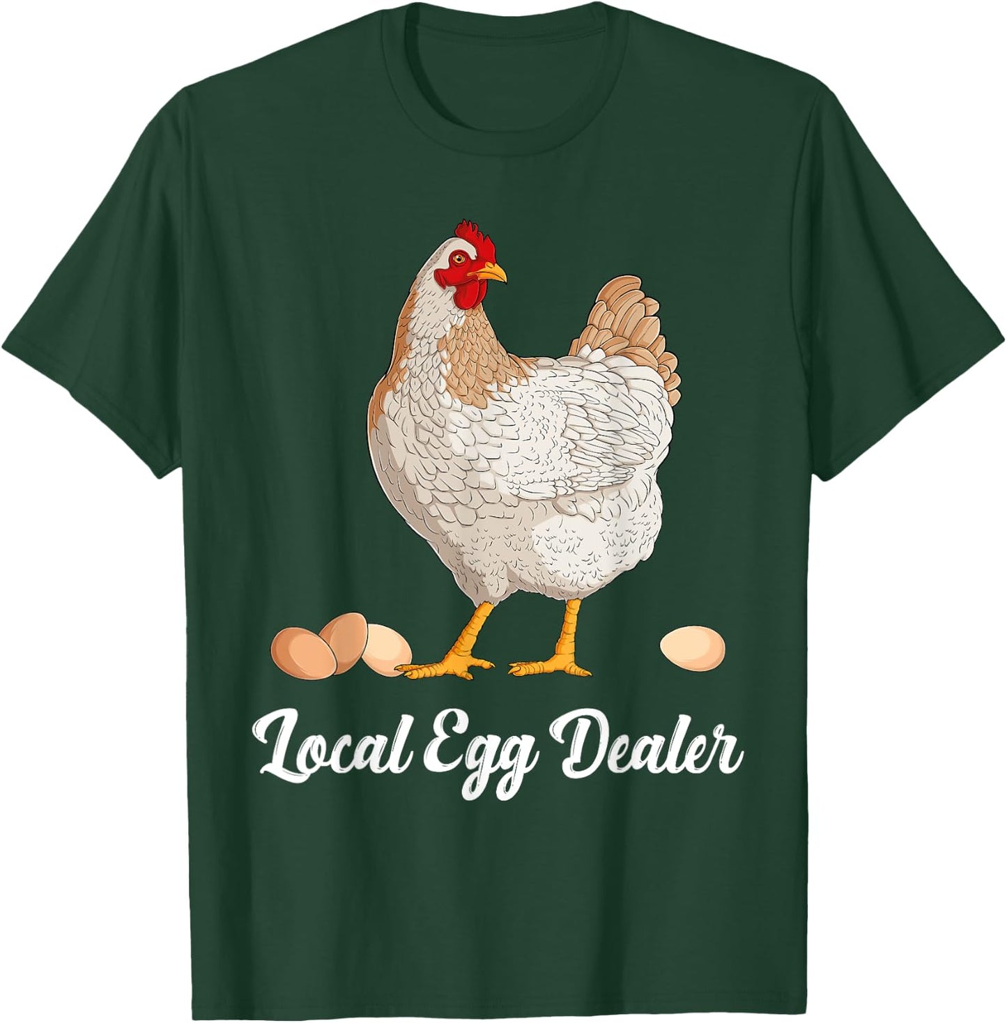 Supporting Local Egg Dealer Chickens Egg Lover Women Men T-Shirt - T-Shirt | Forest