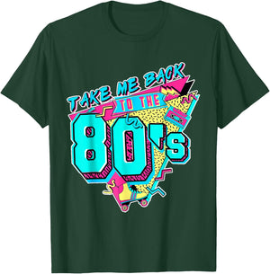 Take Me Back to The 80s Retro Revival Vintage 80's T-Shirt - T-Shirt | Forest
