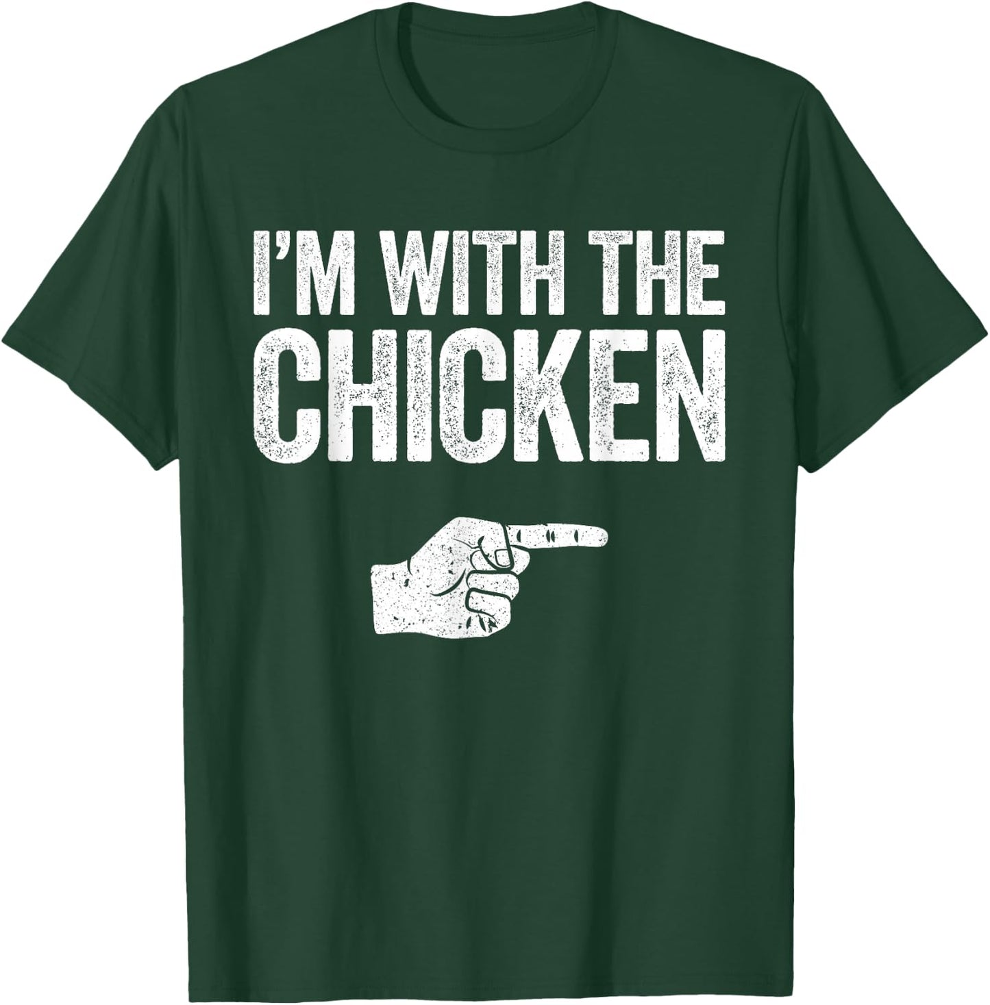 I'm With The Chicken Shirt Adult Kids Matching Costume T-Shirt - T-Shirt | Forest