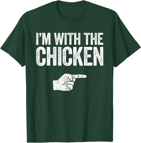 I'm With The Chicken Shirt Adult Kids Matching Costume T-Shirt - T-Shirt | Forest