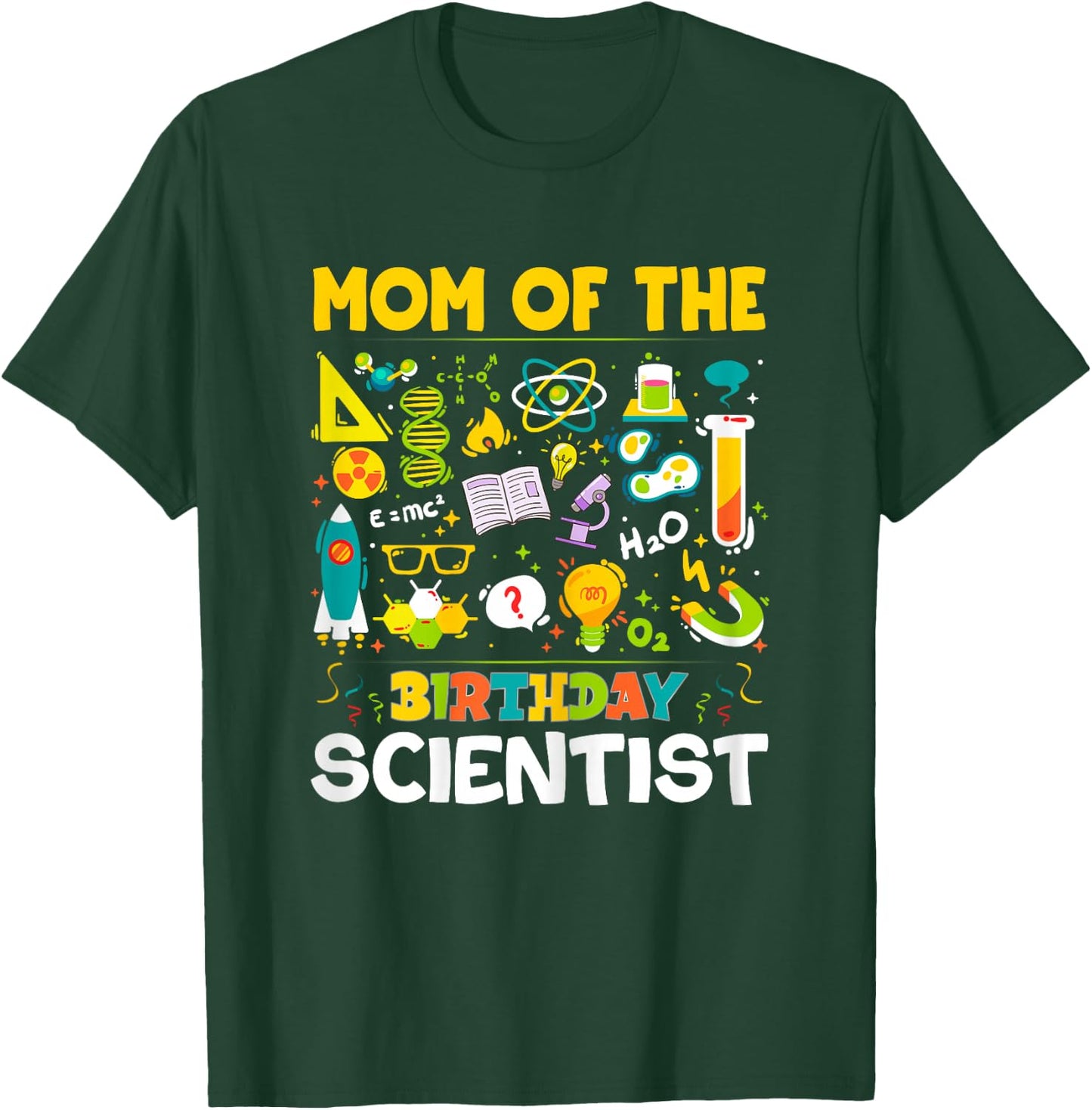 Mom Of The Birthday Scientist Matching Science Birthday T-Shirt - T-Shirt | Forest