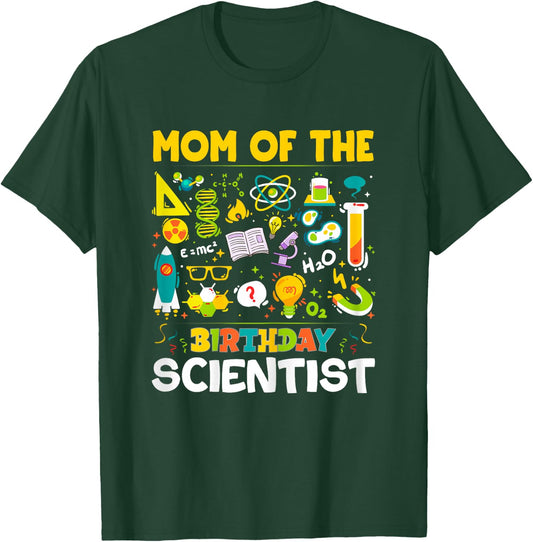 Mom Of The Birthday Scientist Matching Science Birthday T-Shirt - T-Shirt | Forest