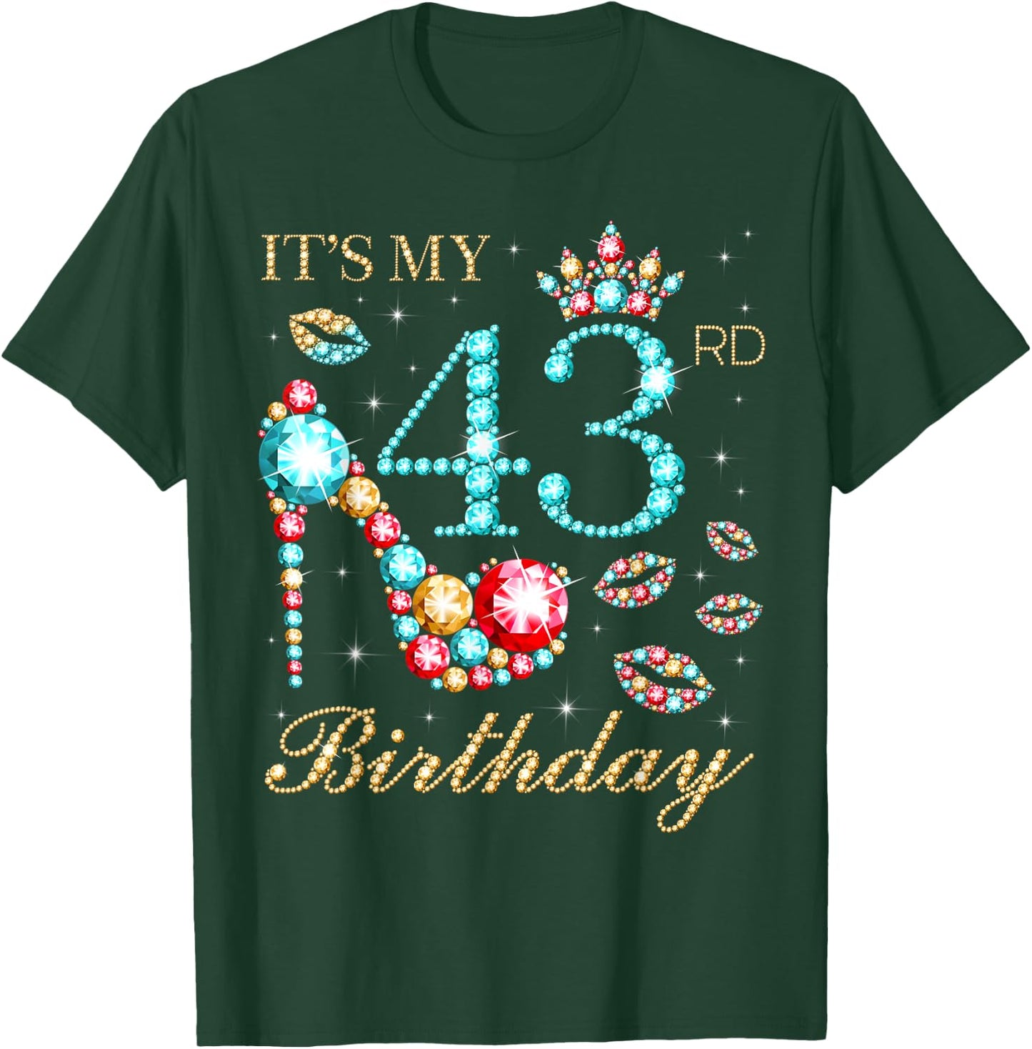 It's My 43rd Birthday Cute 43 Years Old Birthday Queen T-Shirt - T-Shirt | Forest