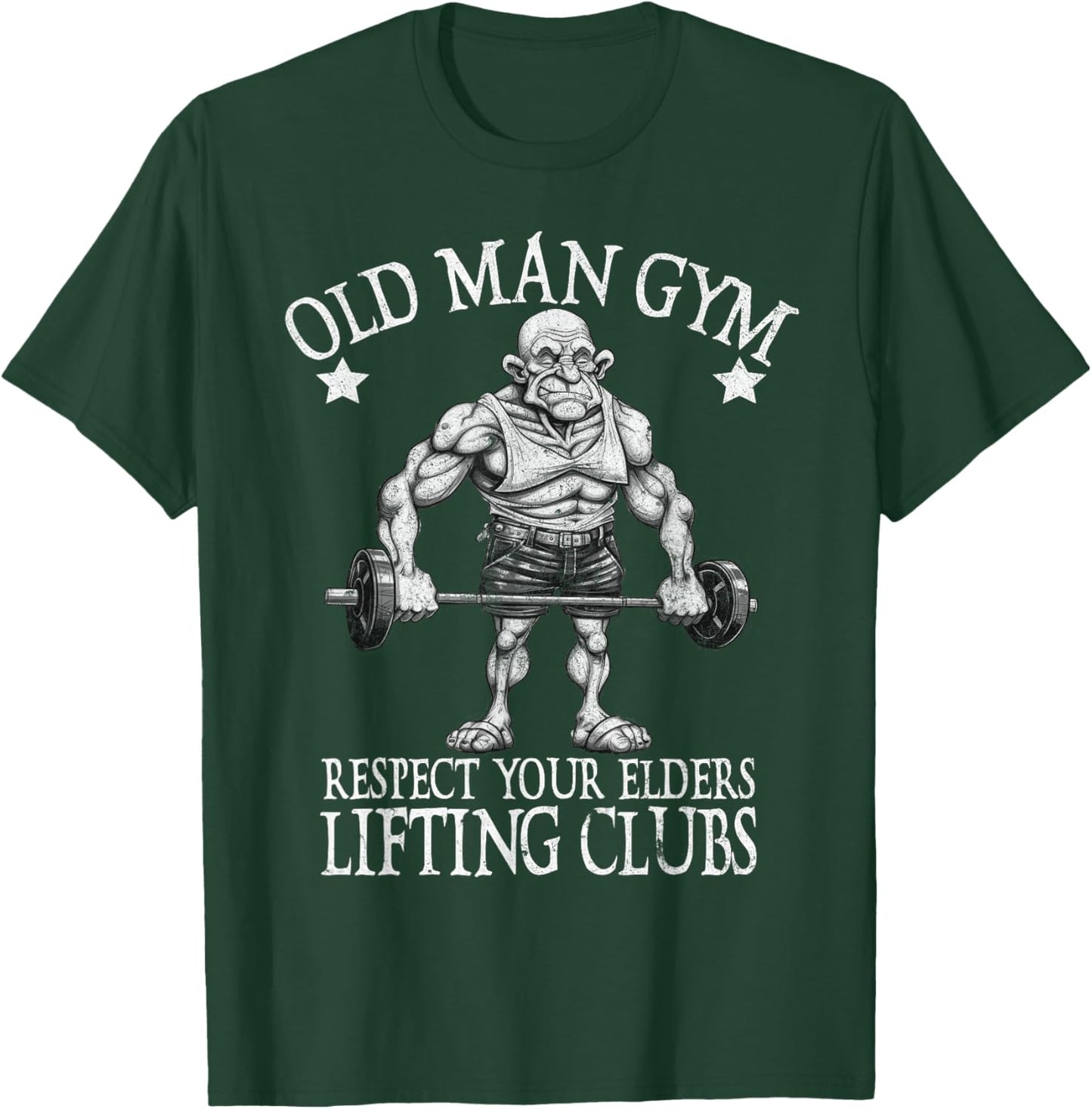 Old Man Gym Respect Your Elders Funny Workout Bodybuilding T-Shirt - T-Shirt | Forest