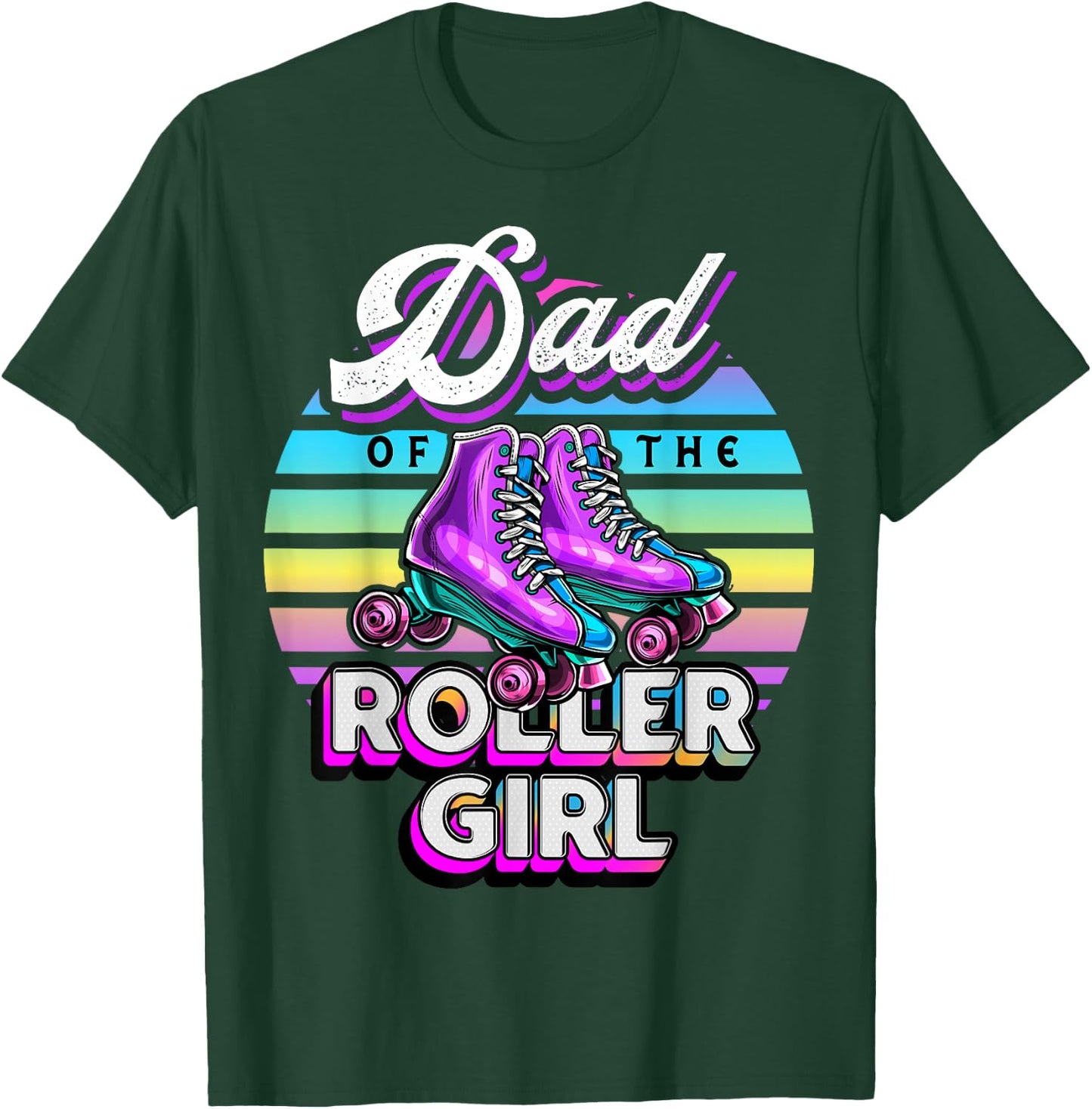 Dad of Roller Girl Roller Skating Birthday Matching Family T-Shirt - T-Shirt | Forest