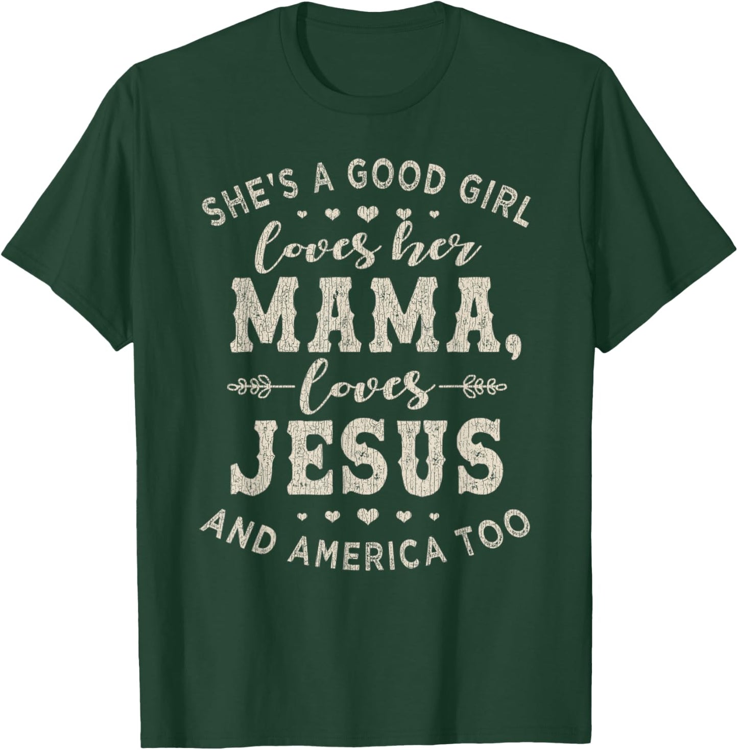 Vintage She's A Good Girl Loves Her Mama Loves Jesus T-Shirt - T-Shirt | Forest