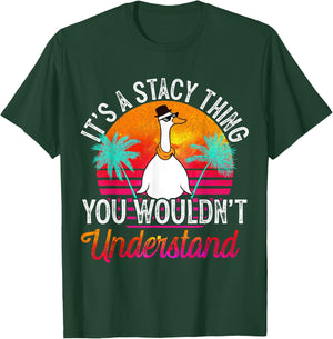 It's A Stacy Thing You Wouldn't Understand Funny Stacy Name T-Shirt - T-Shirt | Forest