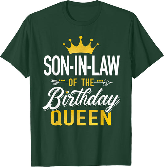 Son-in-Law of The Birthday Queen Family Matching Party Gifts T-Shirt - T-Shirt | Forest