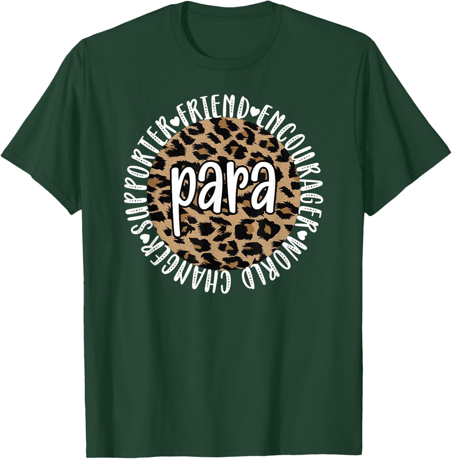 Paraprofessional Appreciation Parapro Best Para T-Shirt - T-Shirt | Forest