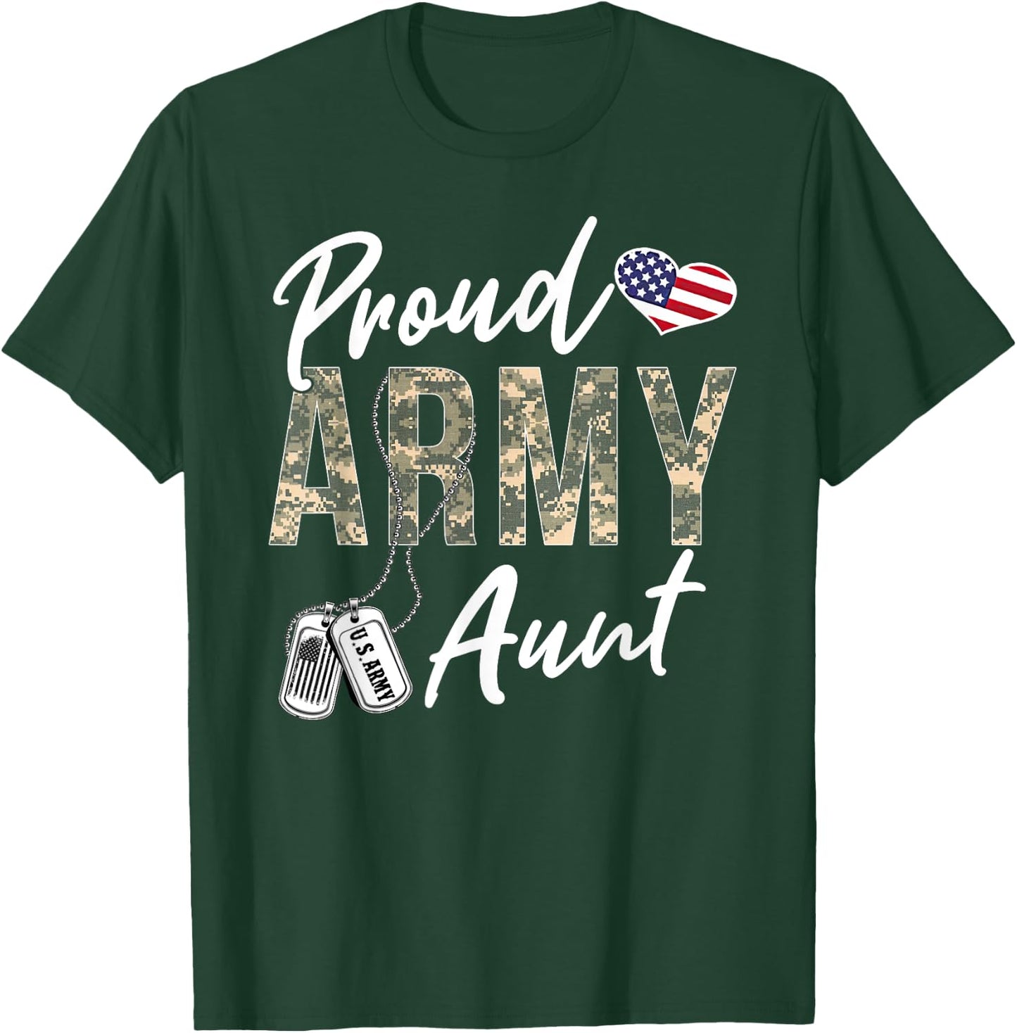 Proud Army Aunt Army Graduation Aunt US Army Aunt Gifts T-Shirt - T-Shirt | Forest