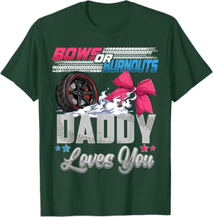 burnouts or bows gender reveal Party Announcement Daddy T-Shirt - T-Shirt | Forest