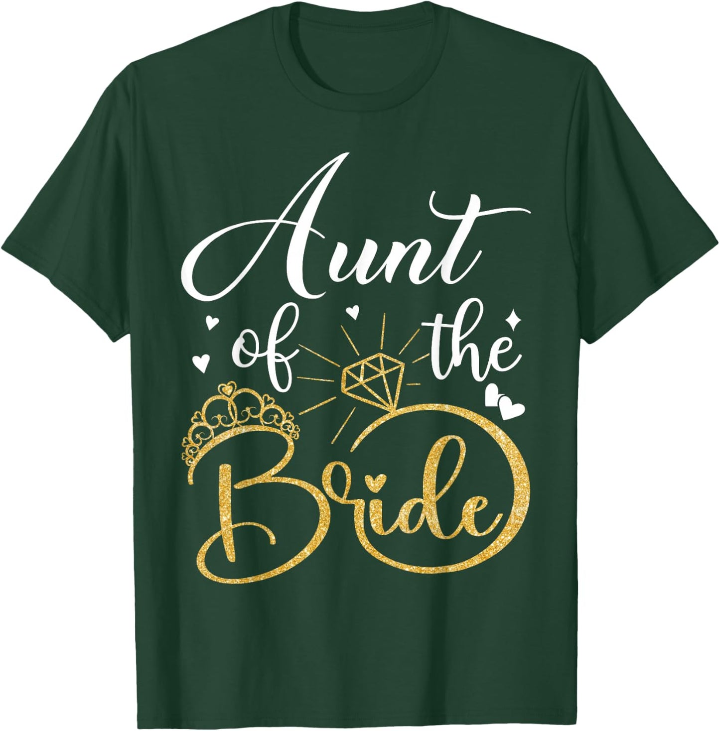 Aunt Of The Bride Wedding Bridal Shower Matching Family T-Shirt - T-Shirt | Forest