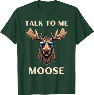 Talk to Me Moose Funny Aviator Sunglasses Pilot T-Shirt - T-Shirt | Forest