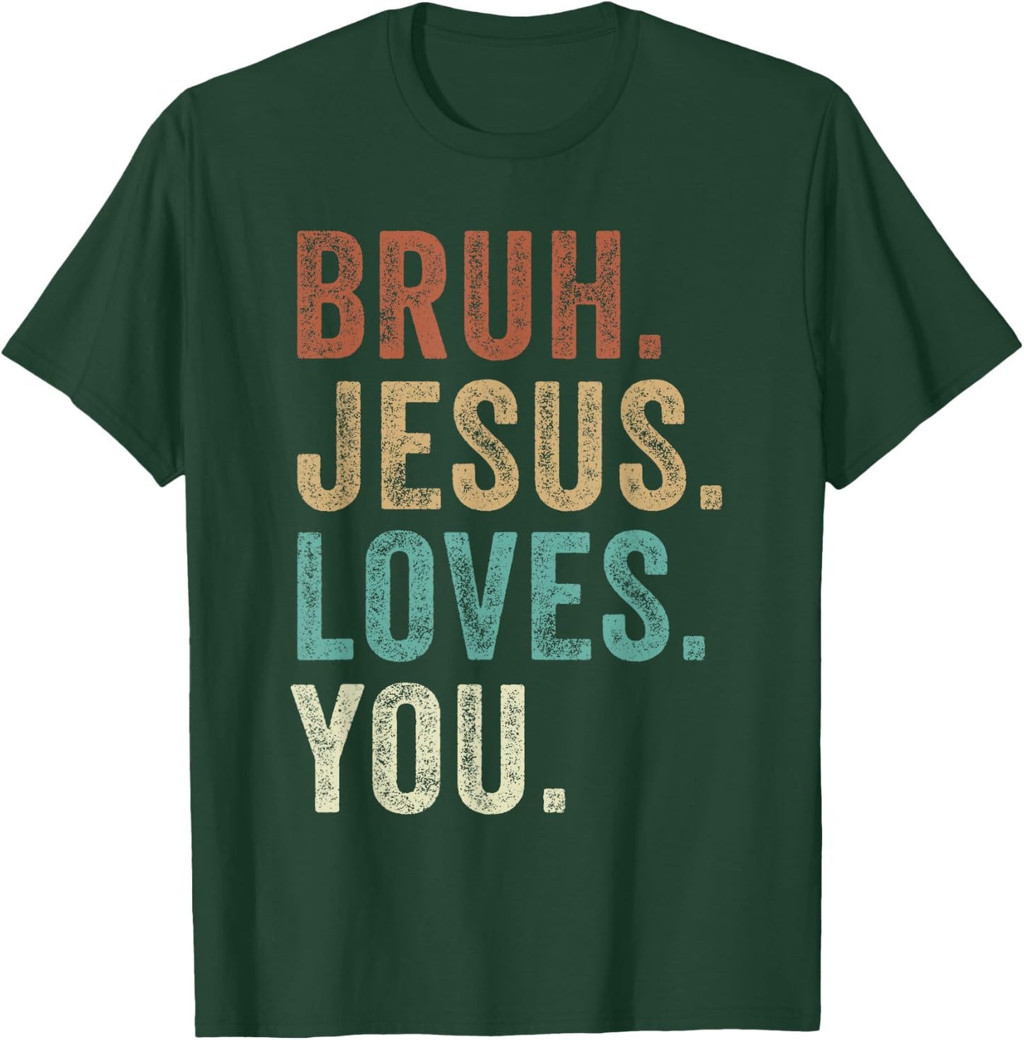 Bruh Jesus loves Brah Brother Greetings Teens Men Church T-Shirt - T-Shirt | Forest