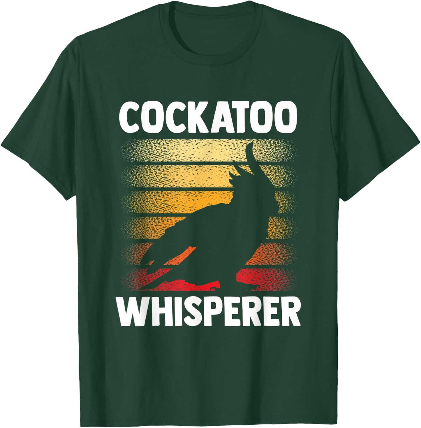 Cockatoo Whisperer Bird Animal Cockatoos Lover T-Shirt - T-Shirt | Forest