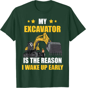 The Reason I Wake Up Backhoe Construction Truck Excavator T-Shirt - T-Shirt | Forest