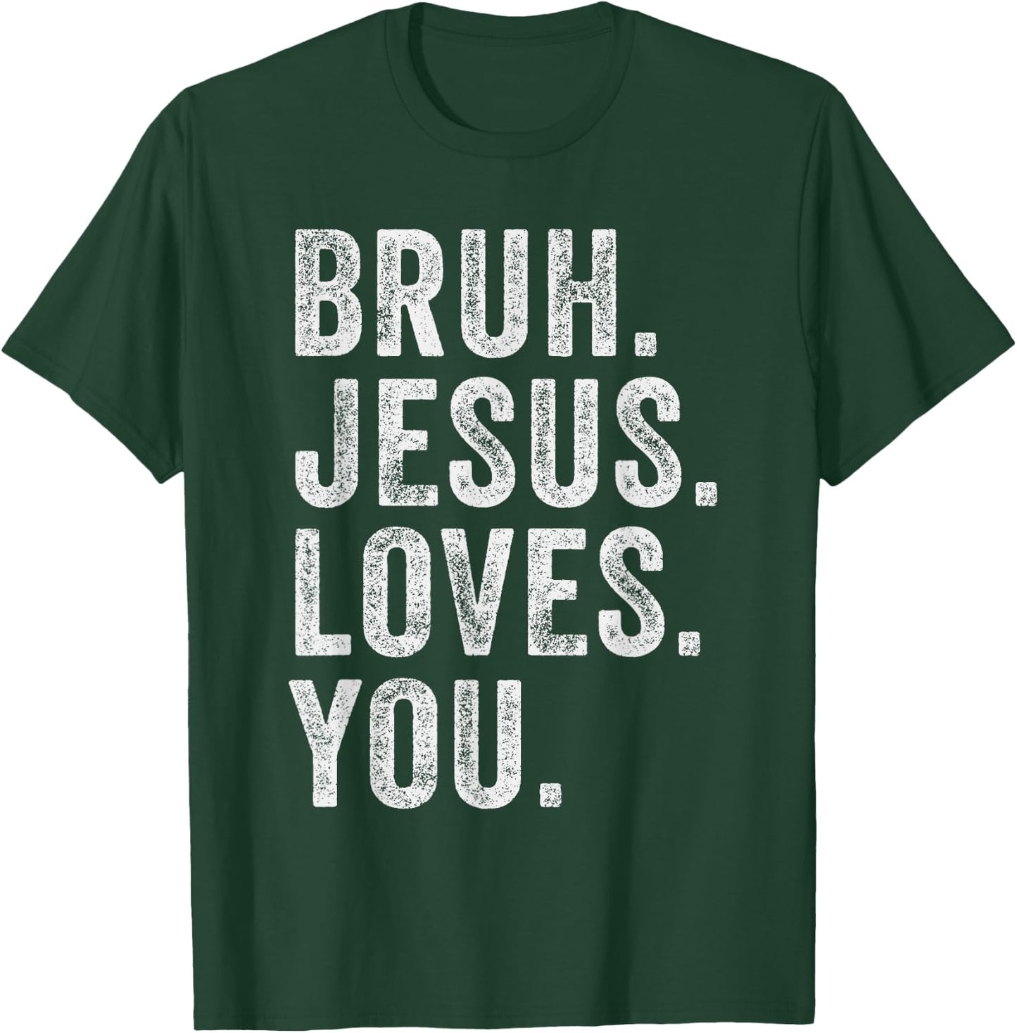 Bruh Jesus loves Brah Brother Greetings Teens Men Church T-Shirt - T-Shirt | Forest