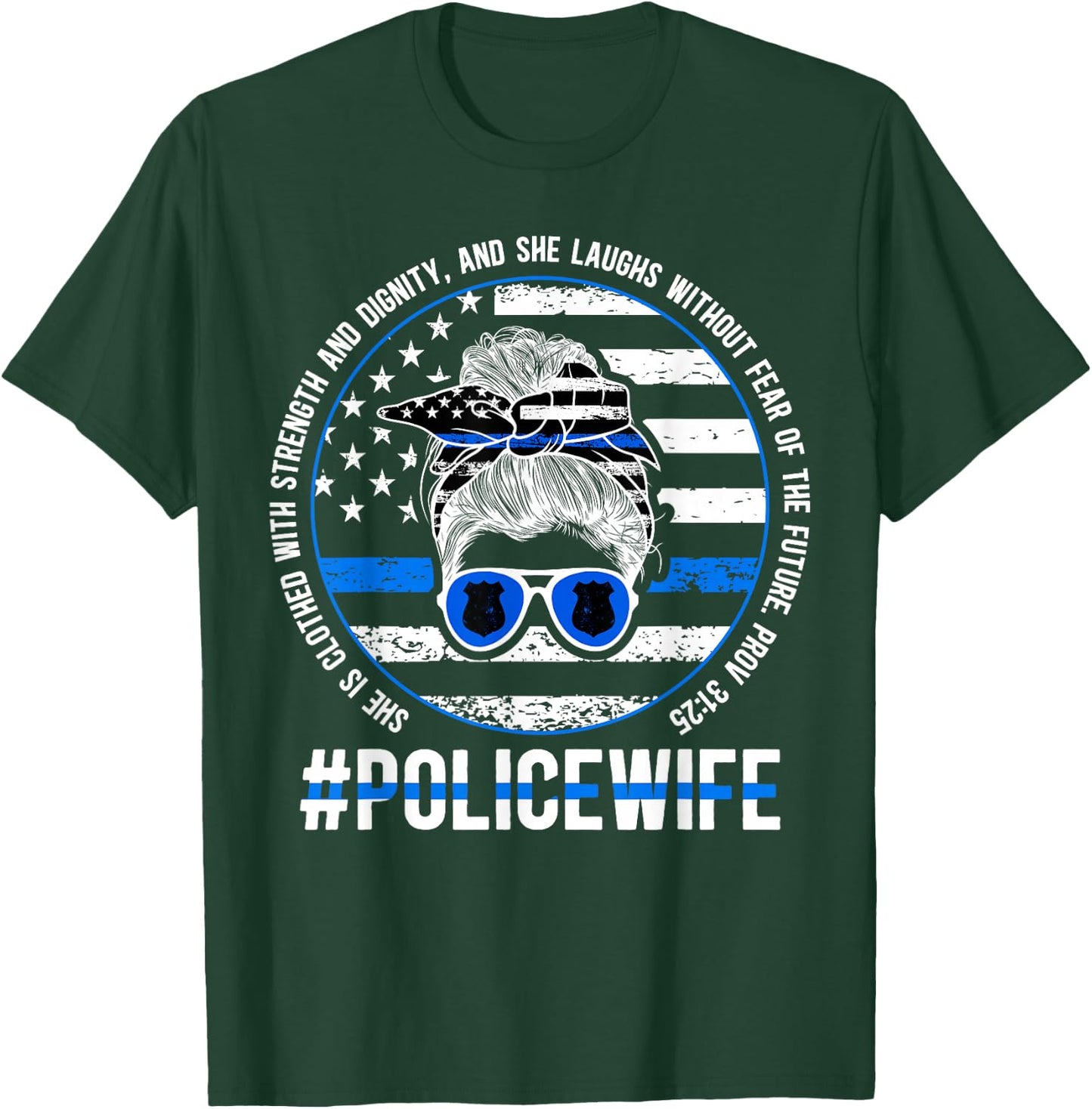 Police Wife Of A Police Officer Wife Messy Bun Cop Wife T-Shirt - T-Shirt | Forest