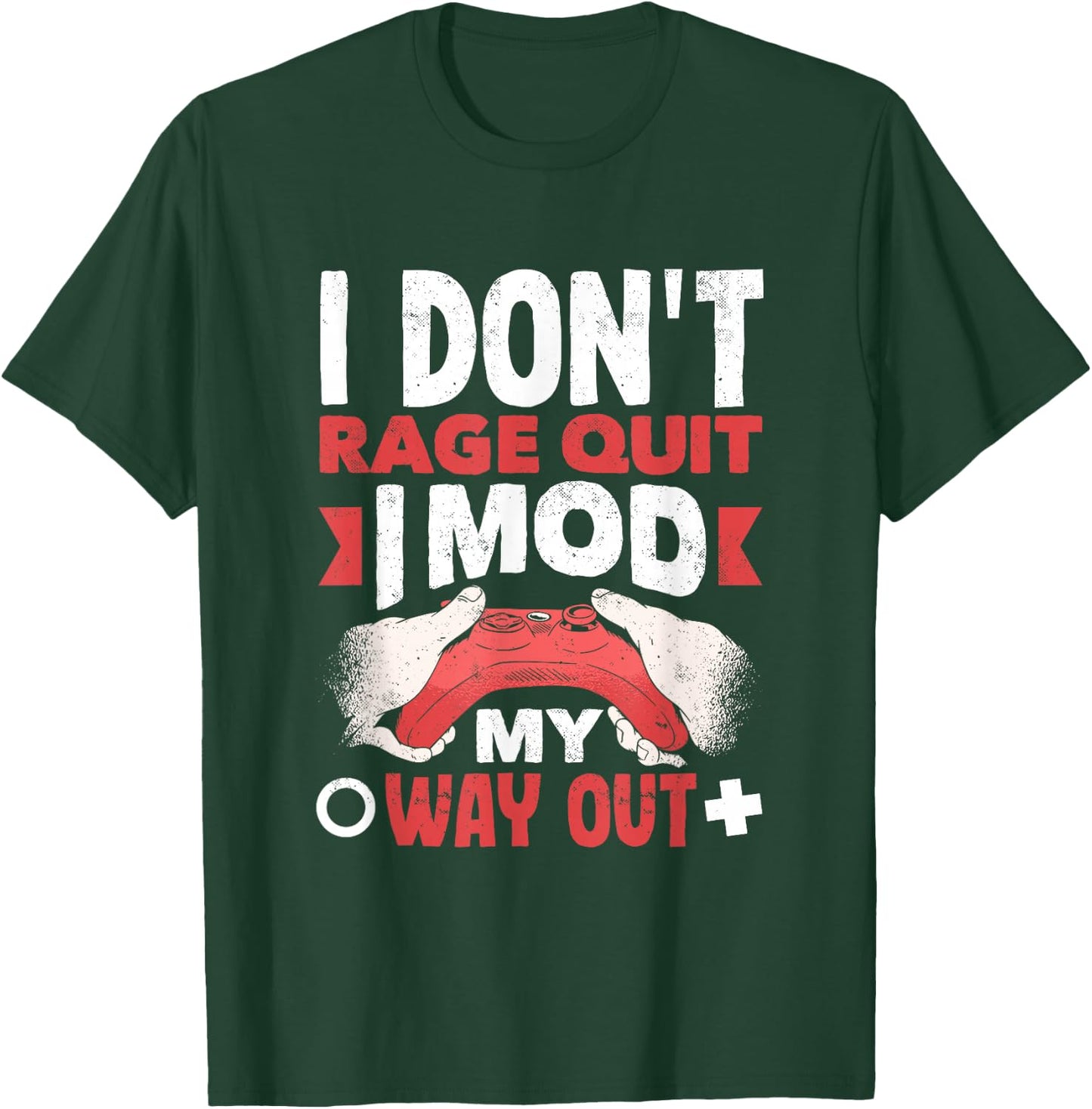 Game Modder I Mod My Way Out Funny Modding T-Shirt - T-Shirt | Forest