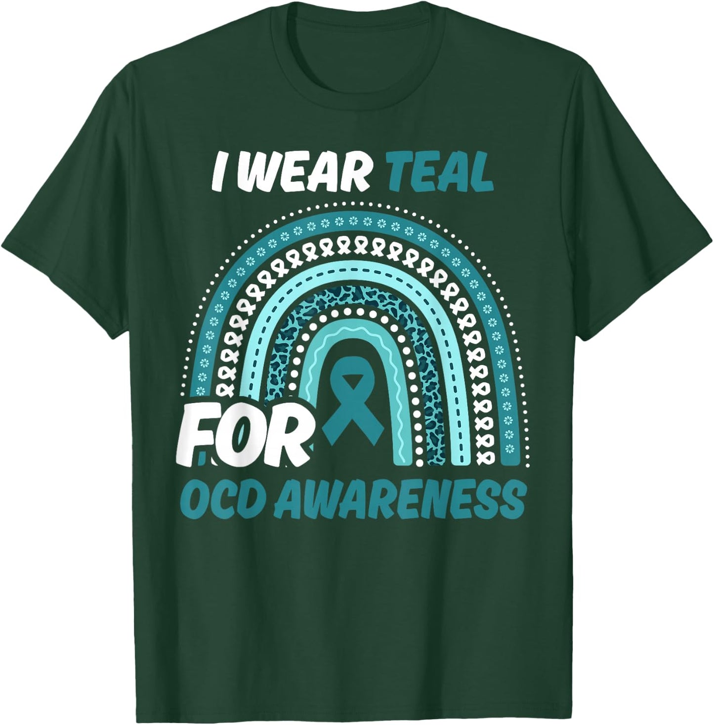 OCD Awareness Month Teal Ribbon Rainbow T-Shirt - T-Shirt | Forest