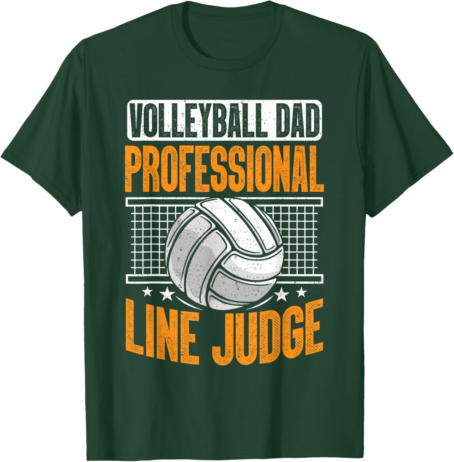 Volleyball Dad Professional Line Judge Funny Volleyball Dad T-Shirt - T-Shirt | Forest