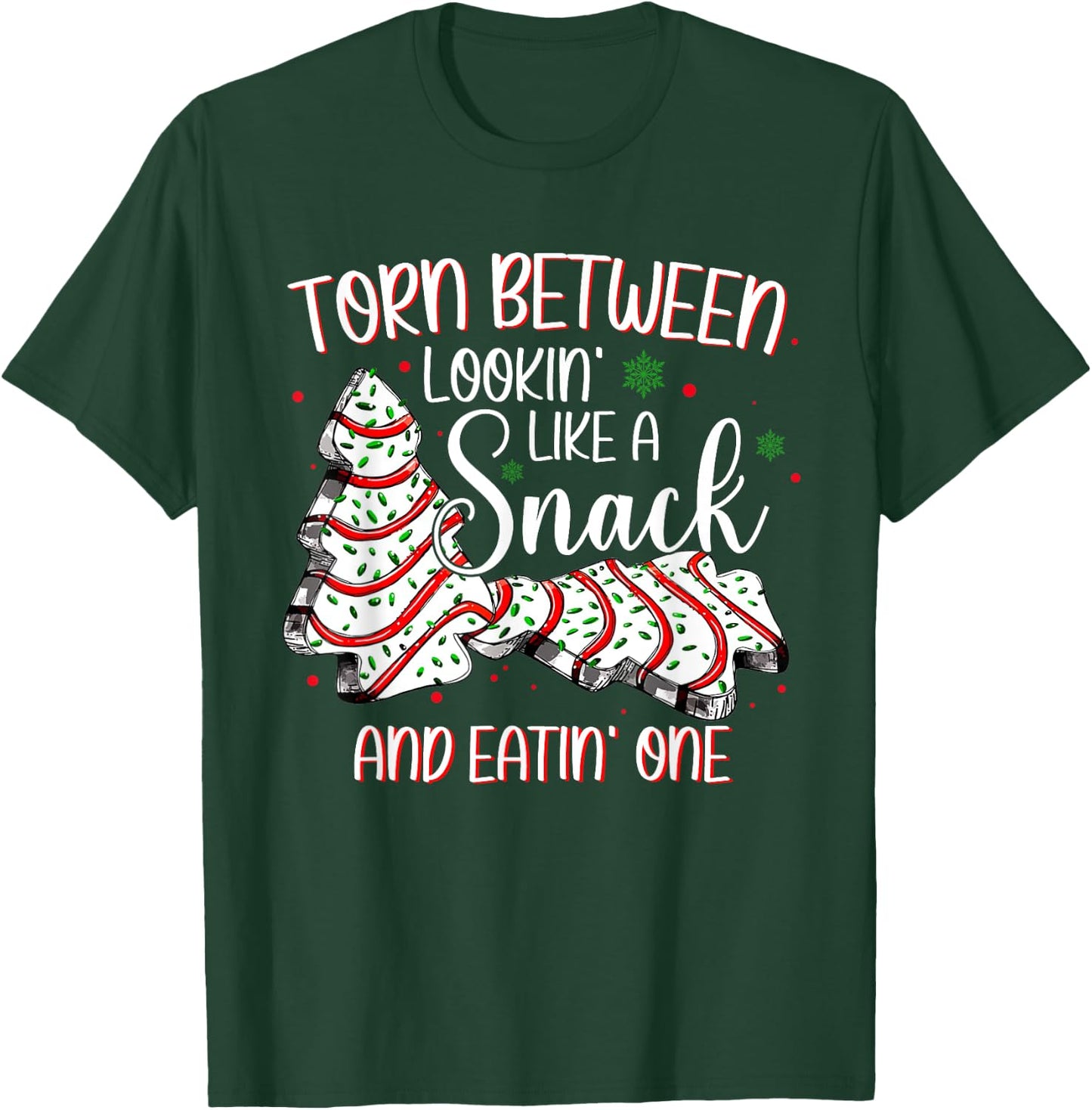 Torn Between Looking Like A Snack Or Eating One Christmas T-Shirt - T-Shirt | Forest