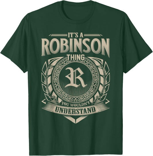 It's A ROBINSON Thing You Wouldn't Understand Name Vintage T-Shirt - T-Shirt | Forest