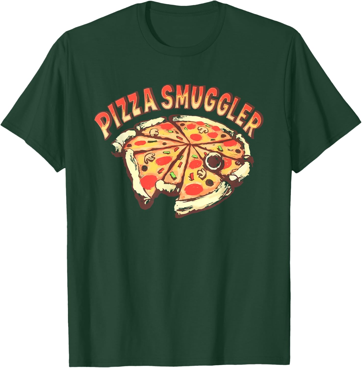 Pizza Smuggler For Pizza Lovers T-Shirt - T-Shirt | Forest