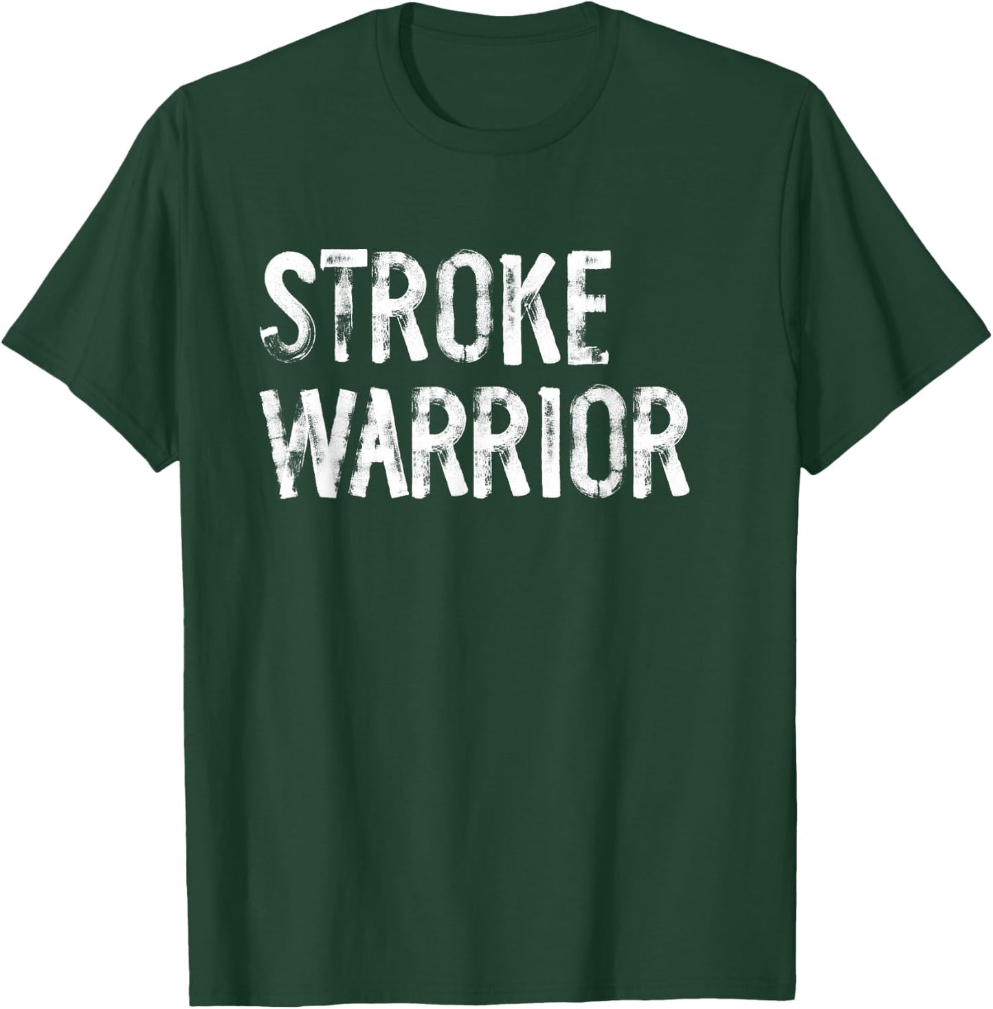 Stroke Warrior Stroke Awareness T-Shirt - T-Shirt | Forest