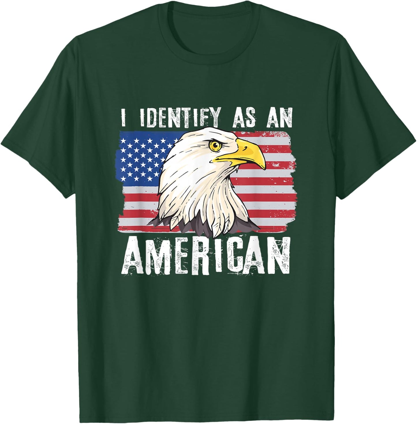 I Identify As An American Proud US American T-Shirt - T-Shirt | Forest
