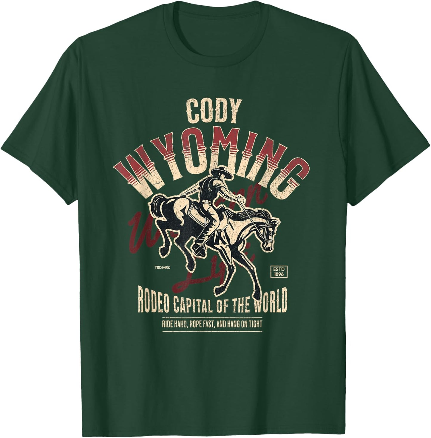 Cody Wyoming Rodeo Capital of the World Est 1896 T-Shirt - T-Shirt | Forest